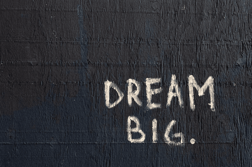 Painting ideas: writing quotes on the wall, saying "dream big"